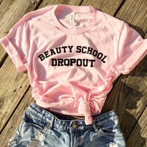 Beauty School Dropout Tee // New